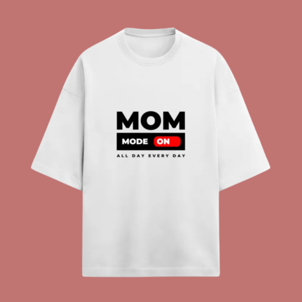 Mom Mode On Oversized Terry Tshirt