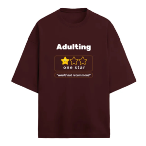 Adulting Not Recommended Oversized Terry Tshirt