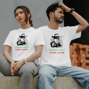 Reboot First Panic Later Tshirt
